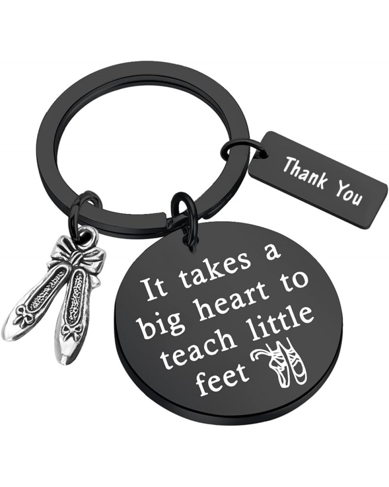 Dance Teacher Gift Dance Teacher Appreciation Gift It Takes A Big Heart To Teach Little Feet Keychain Ballet Gift Teach Littl...