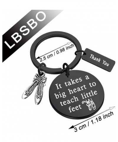 Dance Teacher Gift Dance Teacher Appreciation Gift It Takes A Big Heart To Teach Little Feet Keychain Ballet Gift Teach Littl...