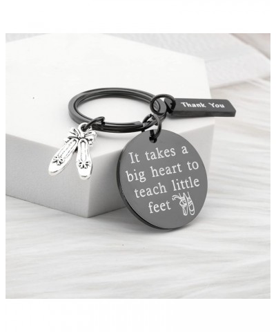 Dance Teacher Gift Dance Teacher Appreciation Gift It Takes A Big Heart To Teach Little Feet Keychain Ballet Gift Teach Littl...