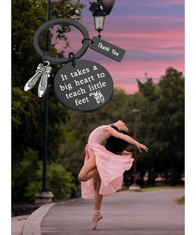 Dance Teacher Gift Dance Teacher Appreciation Gift It Takes A Big Heart To Teach Little Feet Keychain Ballet Gift Teach Littl...